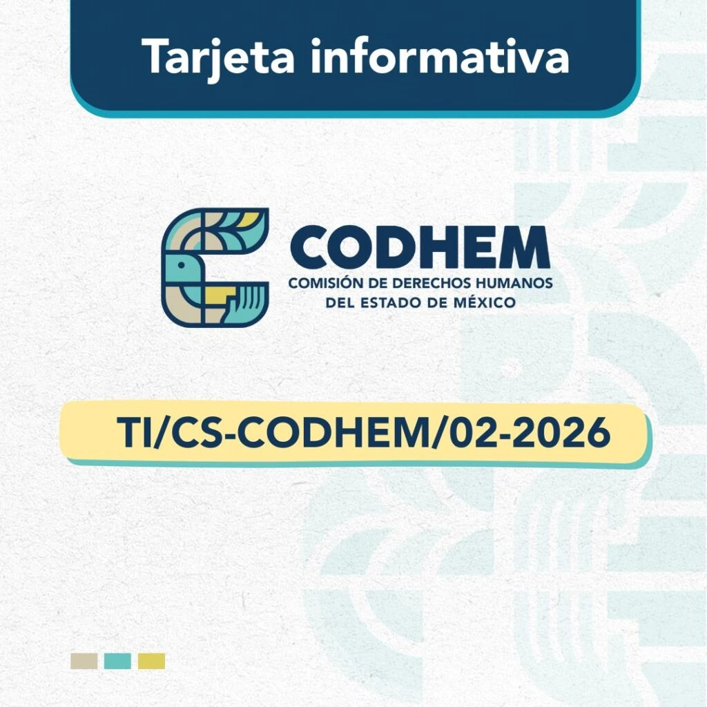 Tarjeta informativa institucional de la Comisión de Derechos Humanos del Estado de México (CODHEM). En la parte superior se observa el título “Tarjeta informativa” en letras blancas sobre un recuadro azul marino con borde turquesa. Al centro aparece el logotipo de la CODHEM acompañado del texto “Comisión de Derechos Humanos del Estado de México”.