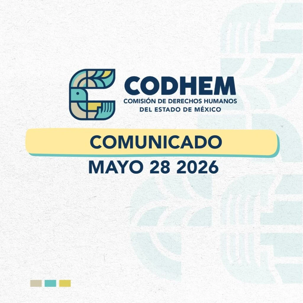 Diseño gráfico institucional de la Comisión de Derechos Humanos del Estado de México (CODHEM) con el logotipo oficial de la institución y la leyenda “Comunicado, Mayo 28 2026” sobre fondo claro con elementos gráficos en tonos azul, verde y amarillo. La imagen corresponde a la portada de un comunicado oficial emitido por la CODHEM.