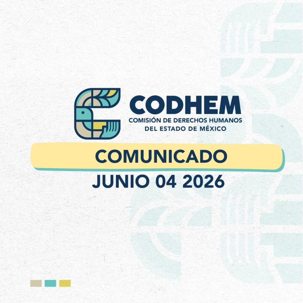 Diseño gráfico institucional de la Comisión de Derechos Humanos del Estado de México (CODHEM) con el logotipo oficial de la institución y la leyenda “COMUNICADO, JUNIO 04 2026” sobre un fondo claro con elementos gráficos decorativos en tonos azul, verde y amarillo. La imagen corresponde a la portada de un comunicado oficial emitido por la CODHEM.