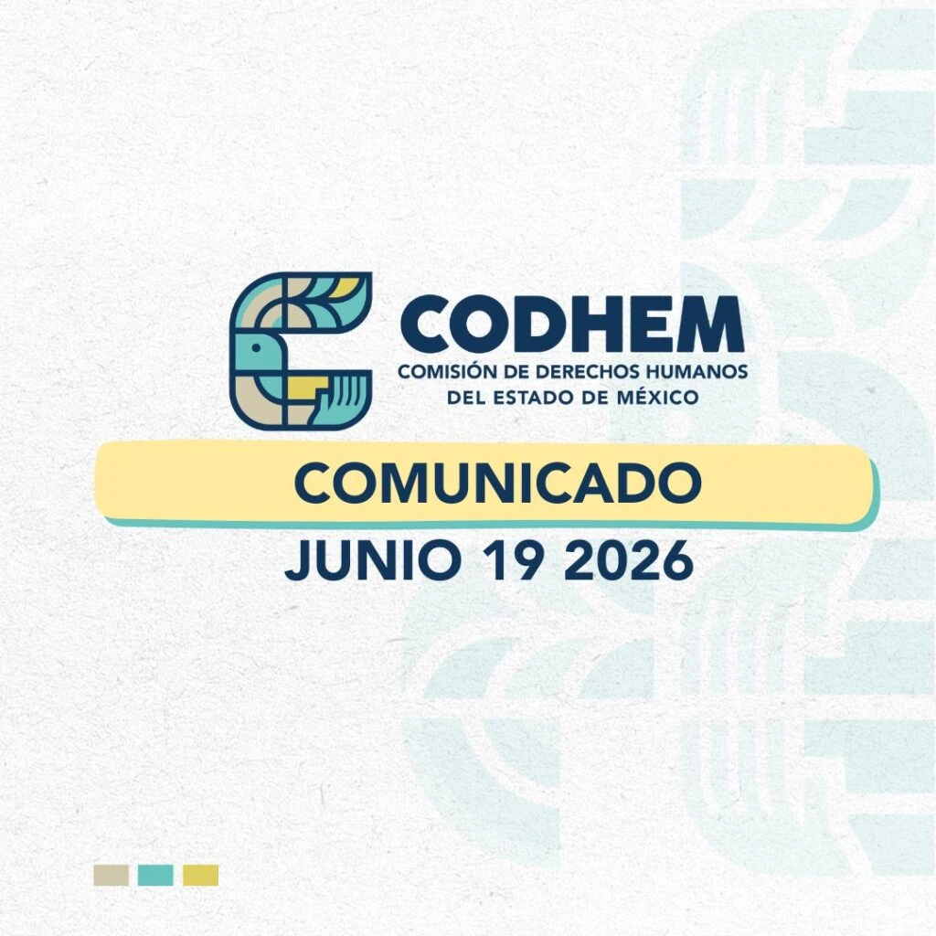 Diseño gráfico institucional de la Comisión de Derechos Humanos del Estado de México (CODHEM) con el logotipo oficial de la institución y la leyenda “COMUNICADO, JUNIO 19 2026” sobre un fondo claro con elementos gráficos decorativos en tonos azul, verde y amarillo. La imagen corresponde a la portada de un comunicado oficial emitido por la CODHEM.